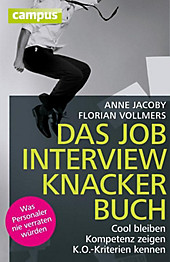 Das Jobinterviewknackerbuch - eBook - Florian Vollmers, Anne Jacoby,