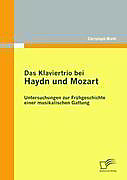 Das Klaviertrio bei Haydn und Mozart. Christoph Biehl, - Buch - Christoph Biehl,