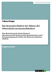 Das Konsumverhalten der Milieus der Oberschicht im Automobilsektor - eBook - Tobias Krüger,