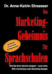 Das Marketing-Geheimnis für Sprachschulen - eBook - Anne-Katrin Straesser,