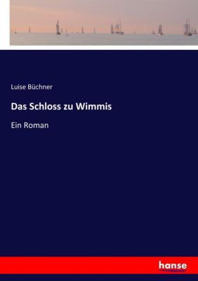 Das Schloss zu Wimmis - Luise Büchner