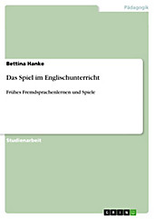Das Spiel im Englischunterricht - eBook - Bettina Hanke,