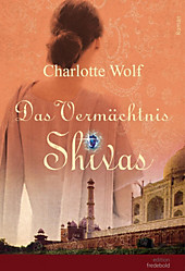 Das Vermächtnis Shivas - eBook - Charlotte Wolf,