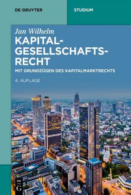 De Gruyter Studium: Kapitalgesellschaftsrecht - eBook - Jan Wilhelm,
