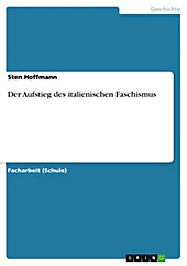 Der Aufstieg des italienischen Faschismus - eBook - Sten Hoffmann,