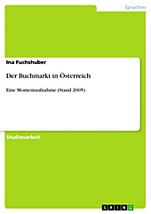 Der Buchmarkt in Österreich - eBook - Ina Fuchshuber,