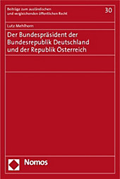 Der Bundespräsident der Bundesrepublik Deutschland und der Republik Österreich. Lutz Mehlhorn, - Buch - Lutz Mehlhorn,