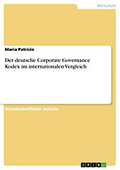 Der deutsche Corporate Governance Kodex im internationalen Vergleich - eBook - Maria Patricio,