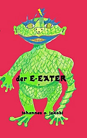 Der E-Eater - eBook - Johannes O. Jakobi,