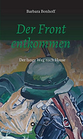 Der Front entkommen - eBook - Barbara Bonhoff,