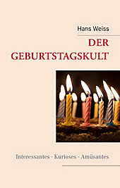 Der Geburtstagskult - eBook - Hans Weiss,