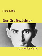 Der Gruftwächter - eBook - Franz Kafka,
