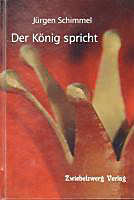 Der König spricht. Jürgen Schimmel, - Buch - Jürgen Schimmel,