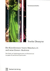 Der Künstlerinnen-Verein München e.V. und seine Damen-Akademie - eBook - Yvette Deseyve,