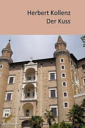 Der Kuss - eBook - Herbert Kollenz,