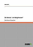 Der Mensch - ein Mängelwesen? - eBook - Maria Reif,