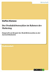 Der Produktlebenszyklus im Rahmen des Marketing - eBook - Steffen Klemenz,