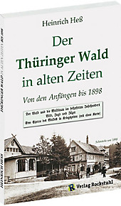 Der Thüringer Wald in alten Zeiten. Heinrich Heß, - Buch - Heinrich Heß,