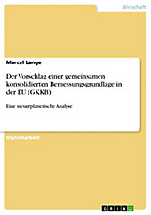 Der Vorschlag einer gemeinsamen konsolidierten Bemessungsgrundlage in der EU (GKKB) - eBook - Marcel Lange,
