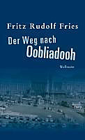 Der Weg nach Oobliadooh - eBook - Fritz Rudolf Fries,