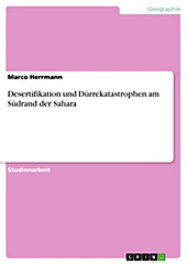 Desertifikation und Dürrekatastrophen am Südrand der Sahara - eBook - Marco Herrmann,