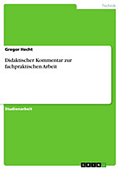 Didaktischer Kommentar zur fachpraktischen Arbeit - eBook - Gregor Hecht,