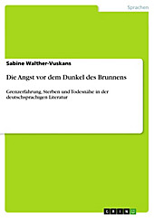 Die Angst vor dem Dunkel des Brunnens - eBook - Sabine Walther-Vuskans,