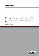 Die Bergpredigt - ein rhetorisches Konstrukt? - eBook - Yasmine Schöttle,