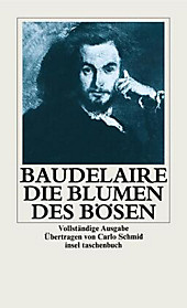 Die Blumen des Bösen. Charles Baudelaire, - Buch - Charles Baudelaire,
