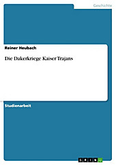 Die Dakerkriege Kaiser Trajans - eBook - Reiner Heubach,