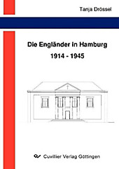 Die Engländer in Hamburg 1914-1945. Tanja Drössel, - Buch - Tanja Drössel,