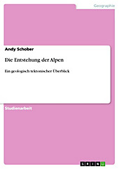 Die Entstehung der Alpen - eBook - Andy Schober,