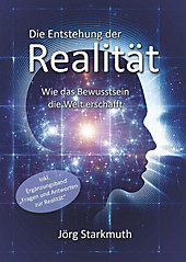 Die Entstehung der Realität - eBook - Jörg Starkmuth,