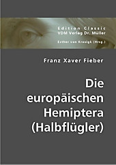 Die europäischen Hemiptera (Halbflügler). Franz X. Fieber, - Buch - Franz X. Fieber,