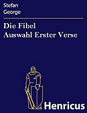 Die Fibel Auswahl Erster Verse - eBook - Stefan George,