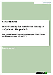 Die Förderung der Berufsorientierung als Aufgabe der Hauptschule - eBook - Gerhard Schmid,
