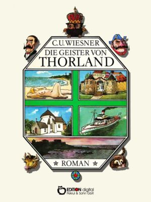 Die Geister von Thorland - eBook - C. U. Wiesner,