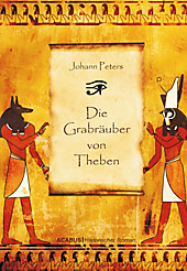 Die Grabräuber von Theben - eBook - Johann Peters,