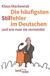 Die häufigsten Stilfehler im Deutschen. Klaus Mackowiak, - Buch - Klaus Mackowiak,