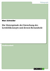 Die Hintergründe der Entstehung des Lernfeldkonzepts und dessen Bestandteile - eBook - Marc Schneider,