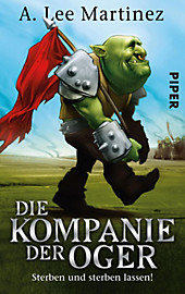 Die Kompanie der Oger - eBook - A. Lee Martinez,