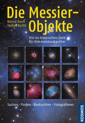 Die Messier-Objekte - eBook - Stefan Korth, Bernd Koch,