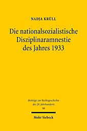 Die nationalsozialistische Disziplinaramnestie des Jahres 1933 - eBook - Nadja Krüll,