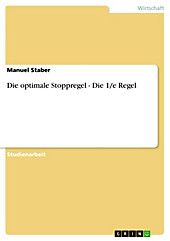 Die optimale Stoppregel - Die 1/e Regel - eBook - Manuel Staber,