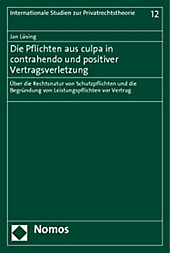 Die Pflichten aus culpa in contrahendo und positiver Vertragsverletzung. Jan Lüsing, - Buch - Jan Lüsing,