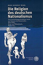 Die Religion des deutschen Nationalismus. Hans R. Wahl, - Buch - Hans R. Wahl,