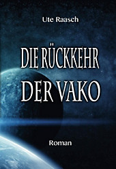 Die Rückkehr der Vako - eBook - Ute Raasch,