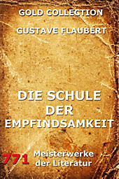 Die Schule der Empfindsamkeit - eBook - Gustave Flaubert,