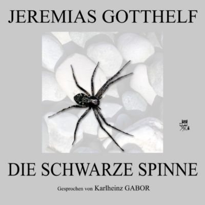 Die schwarze Spinne - eBook - Jeremias Gotthelf,