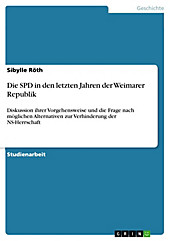 Die SPD in den letzten Jahren der Weimarer Republik - eBook - Sibylle Röth,